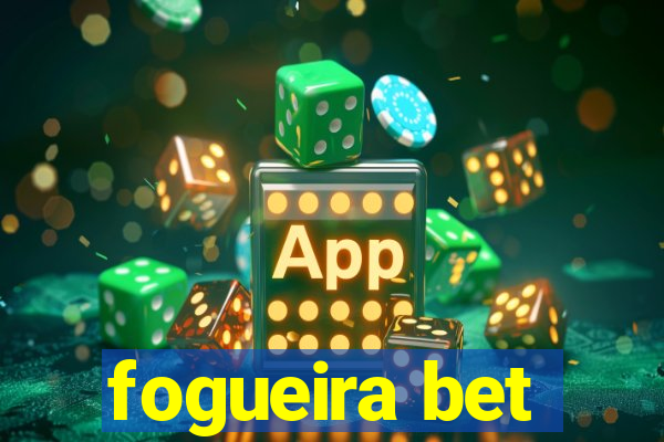 fogueira bet